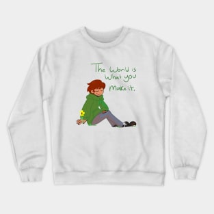 Eddsworld Inspired The World Is What You Make It Crewneck Sweatshirt